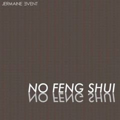 No Feng Shui