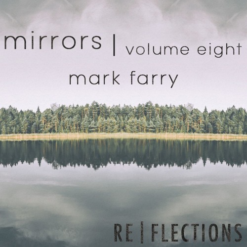 Mirrors Vol. 8 | Mark Farry