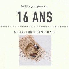 Arabesque(album 16 ans, 26 pièces pour piano solo) music by philippe blanc