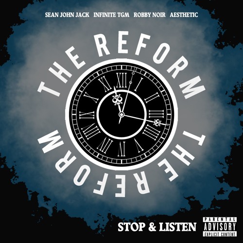 Stop & Listen (feat. Sean John Jack, Infinite TGM, Robby Noir, & Aesthetic)