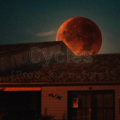 Cycles [Prod. lux natura]