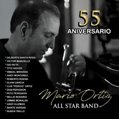 (2019) Mario Ortiz All Star Band (Feat Gilberto Santa Rosa & Roberto Roena) - Soltando Chispas