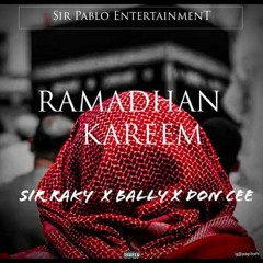 Don cee Ft. Manbally Ft. Ceeman Ft. Sir Raky - Ramadan Kareem