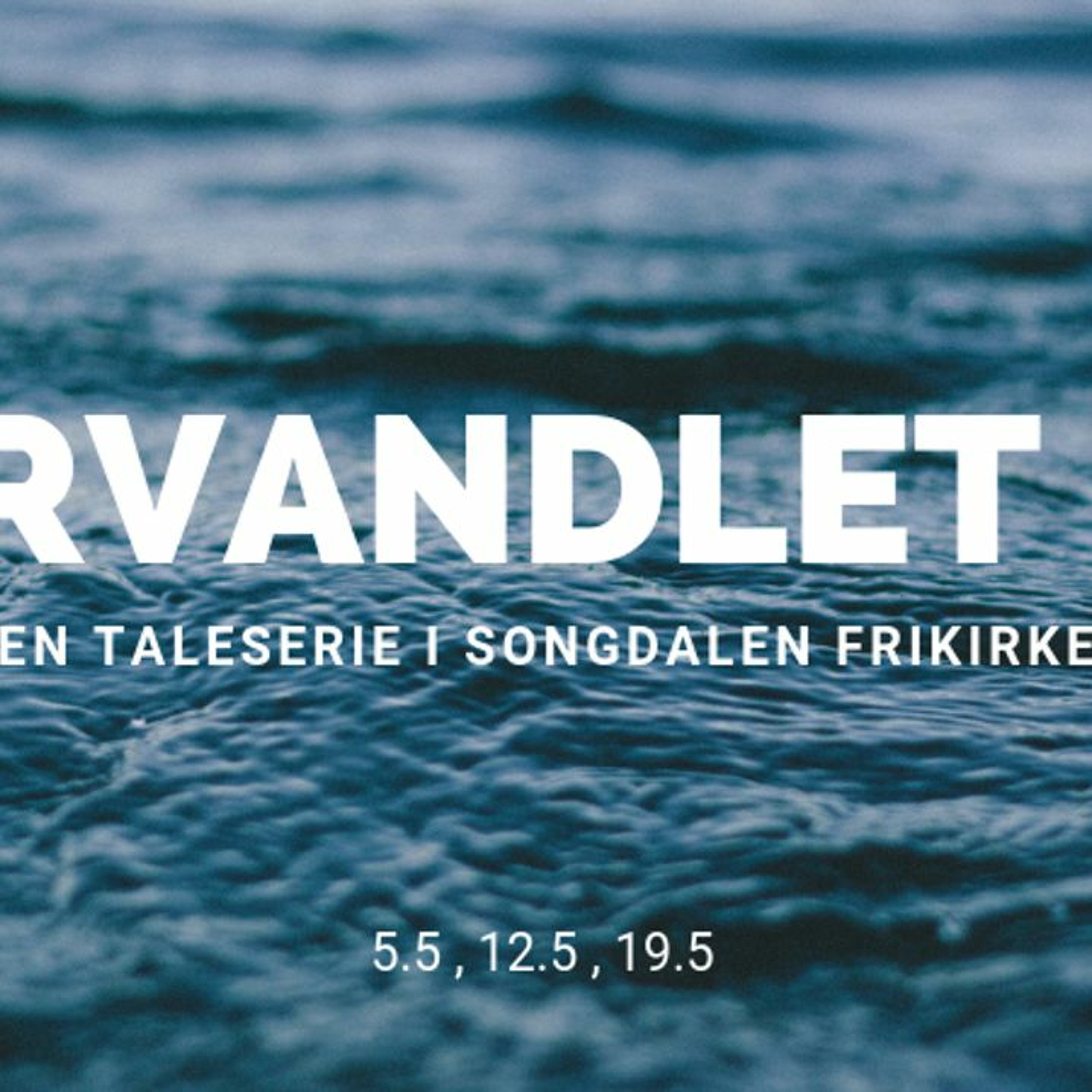 Tor Alf Høye - Forvandlet Liv - Del 2 - 12.05.2019 episode artwork