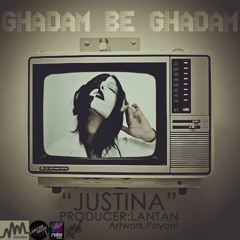 Justina - Ghadam Be Ghadam