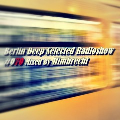 BDS Radioshow #070 - Mixed By Himbrecht