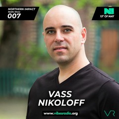 Vass Nikoloff - Northern Impact #007 May 2019