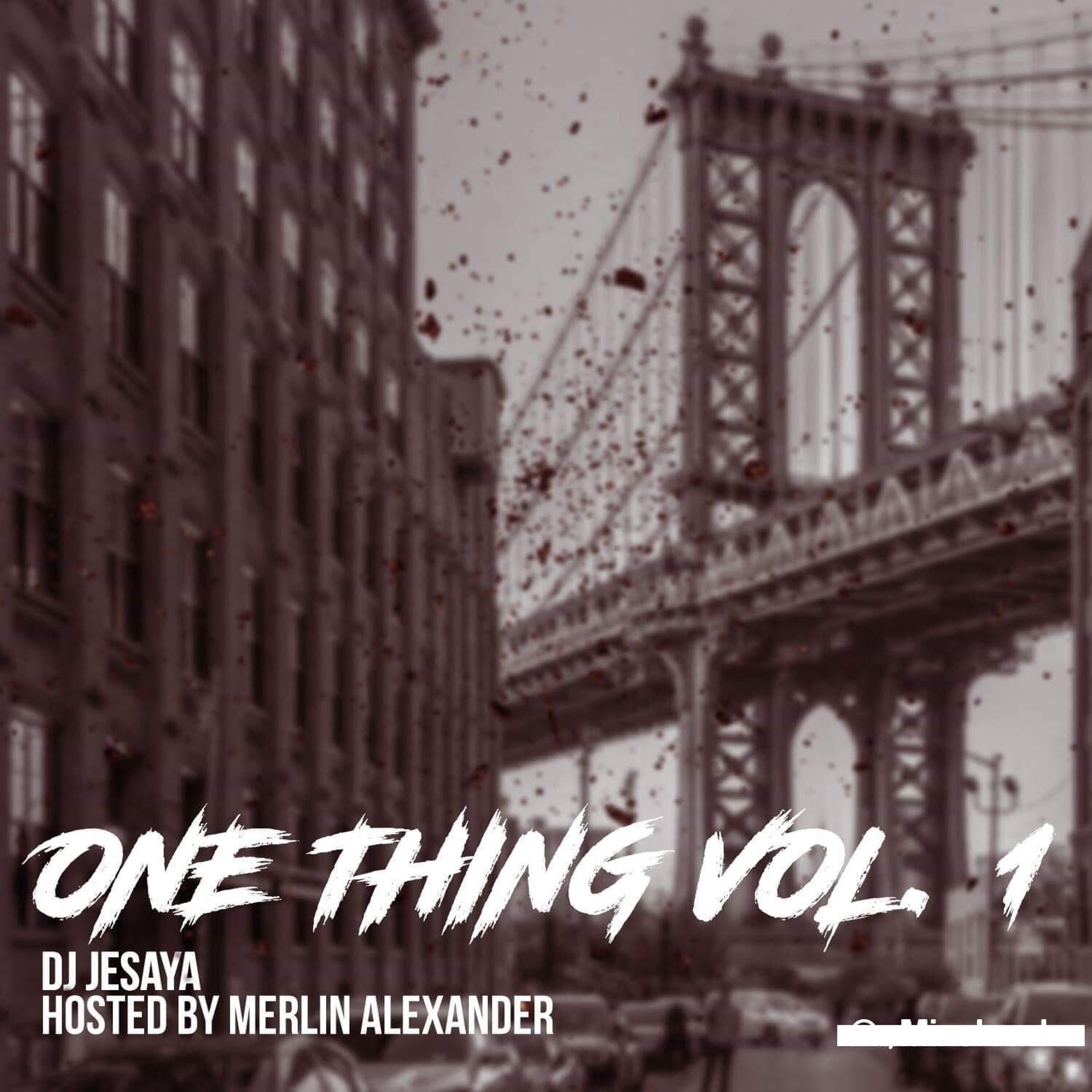 ONE THING MIX  HOSTED BY MERLIN ALEXANDER  (2019 episode artwork