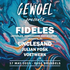 Voetwerk At Fuse 17.05.2019  Gewoel presents Fideles ( Afterlife )
