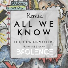 The Chainsmokers - All We Know (Brolence Remix)