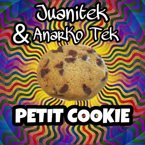 Petit Cookie _El Desperado&AnarKoTeK
