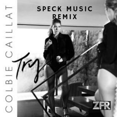 Colbie Caillat - Try [SPECK MUSIC Remix] [Free Download]