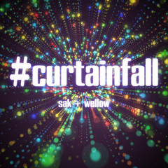 #curtainfall