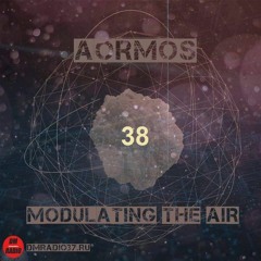 Modulating The Air # 038 By AorMos – 25 May 2019 @ DMRADIO37.ru