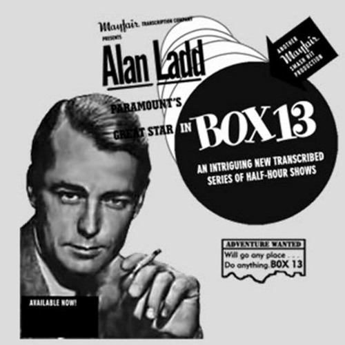Stream Box 13 - Starring Alan Ladd - "Flash Of Light" May 5, 1948 - Mystery  by Heirloom Radio - A Different "Oldies" Show | Listen online for free on  SoundCloud
