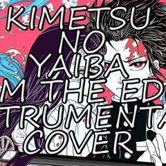 Kimetsu no Yaiba ED - From The Edge [Full Instrumental Cover]