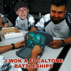 J-Wok X Focal Tone - Battleships (FREE DOWNLOAD)