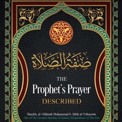 Class 03 The Prophet's Prayer Described by Hassan Somali