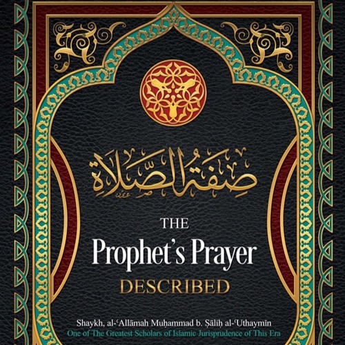 Class 03 The Prophet's Prayer Described by Hassan Somali