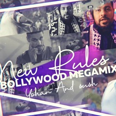 New Rules Bollywood Megamix - Sush & Yohan Remix