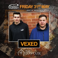 Addictive Behaviour In Session - PROMO MIX - Vexed