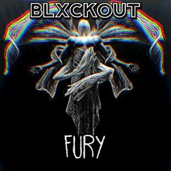 BLXCKOUT - Fury