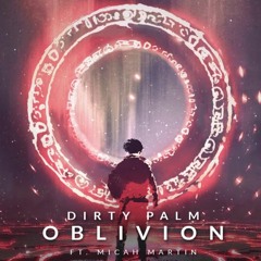 Dirty Palm-Oblivion