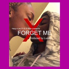 Forget me ft B.B.Ritto (prod.Luciid)