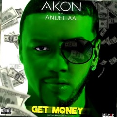 AKON- Get Money Ft Anuel aa