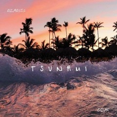 TSUNAMI Feat. Cesar (Prod. Monty G)