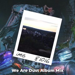 Xilent - We Are Dust [iMG Mix]