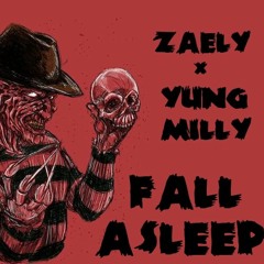 ZERARI - FALL ASLEEP Ft. YUNG MILLY
