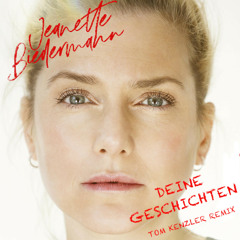 Jeanette Biedermann - Deine Geschichten (Tom Kenzler Remix)