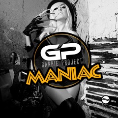 Garbie Project - Maniac