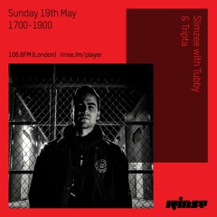 Slimzee with Tubby & Tripta - 19th May 2019