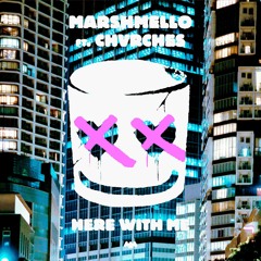 Marshmello - Here With Me Feat. CHVRCHES (Future Bass Remix)