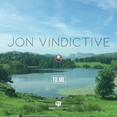 Jon Vindictive - To Me