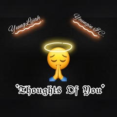 YungLijah - Thoughts Of You ft. Youngin I.C. (Prod. By Sarcastic Sounds)