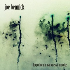 Deep down in darkness I provoke (Demo)