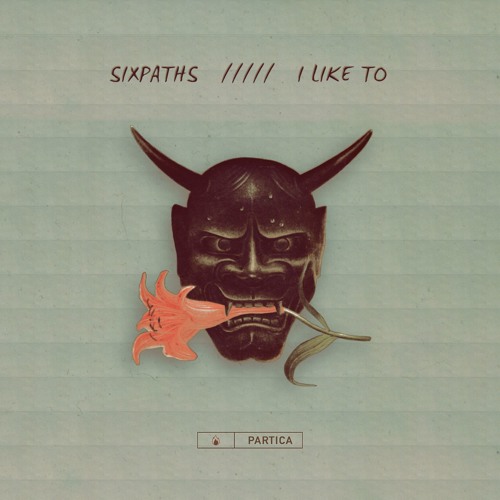 Sixpaths - I Like To