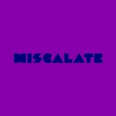 Miscalate (Partial Arts Remake)