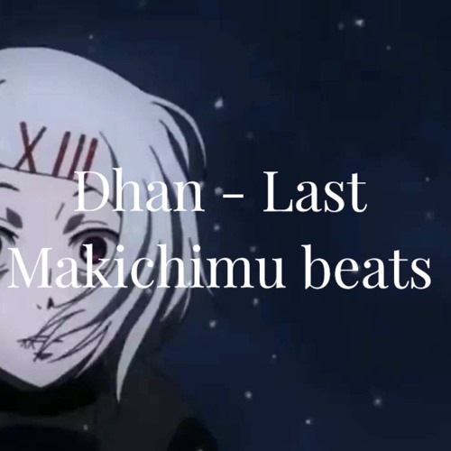 Dhan - Last prod. Makichimu Beats