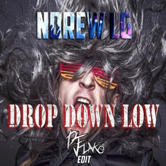Ndrew LG - Drop Down Low (DJ FLAKO Edit) [FREE DOWNLOAD]