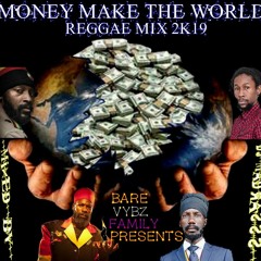 Money Make The World Reagge Mix 2k19 Dj Mad RasssSSS