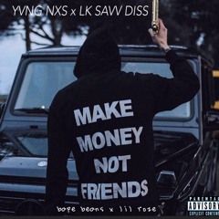 YVNG NXS x LK SAVV DISS ft. Lil Rozé (prod. by Cashmoneyap)