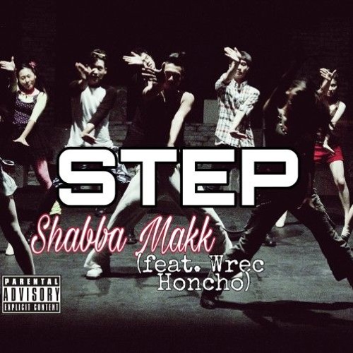 Shabba Makk - Step (feat. Wrec Honcho) [Prod. By Tiny G Beats]