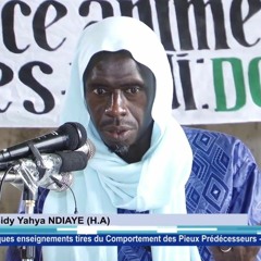 CONFÉRENCE | 02 - Ay diangat ci histoirou Ashaboul Oukhdoud | Dr. Sidy Yahya NDIAYE