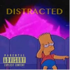 DISTRACTED