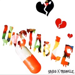 UNSTABLE TrisMollz x Grass