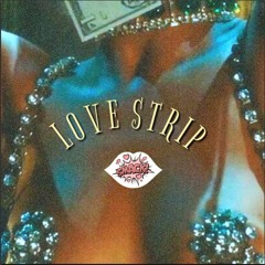 Yang Malandrino X ASAP NENNO - LOVE STRIP (FBF REAL GVNG)
